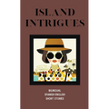 Island Intrigues: Bilingual Spanish-English Short Stories
