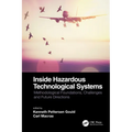 Inside Hazardous Technological Systems: Methodological Foundations, Challenges and Future Directions