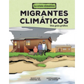 Migrantes Climáticos (Climate Migrants): Una Guía Gráfica (a Graphic Guide)