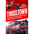 Tinseltown: Hollywood and the Beautiful Game - A Match Made in Wrexham