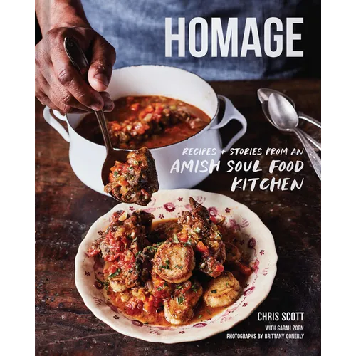 Homage: Recipes and Stories from an Amish Soul Food Kitchen