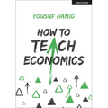 How to Teach Economics