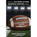 Quarterback Dads: Wild Tales from the Field