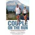 Couple on the Run: 8 Marathons, 8 Countries, 8 Weeks, 1 Couple