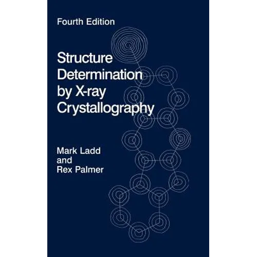 Structure Determination by X-Ray Crystallography [With CDROM]