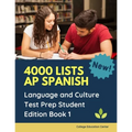 4000 lists AP Spanish Language and Culture Test Prep Student Edition Book 1: The Ultimate Fast track Spanish Literature preparation textbook quick stu