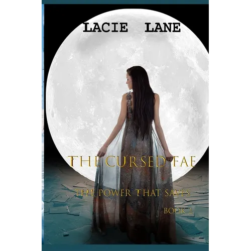 The Cursed Fae: The Power That Saves Book 2