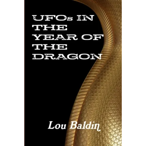 UFOs IN THE YEAR OF THE DRAGON