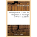 La Conquête de l'Ouest, Des Alléghanys Au Mississipi, 1769-1777