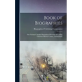 Book of Biographies: This Volume Contains Biographical Sketches of Leading Citizens of Beaver County, Pennsylvania