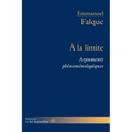 À la limite: Arguments phénoménologiques