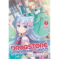 Drugstore in Another World: The Slow Life of a Cheat Pharmacist (Light Novel) Vol. 7