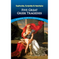 Five Great Greek Tragedies: Sophocles, Euripides and Aeschylus
