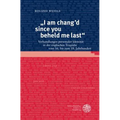I Am Chang'd Since You Beheld Me Last: Verhandlungen Personaler Identitat in Der Englischen Tragodie Vom 16. Bis Zum 18. Jahrhundert