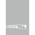 Pray Tell