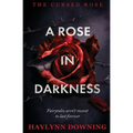 A Rose in Darkness