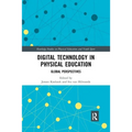 Digital Technology in Physical Education: Global Perspectives