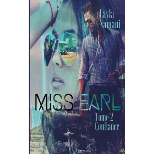 Miss Earl: Tome 2 Confiance