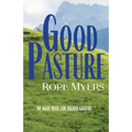Good Pasture: We Were Made for Higher Ground