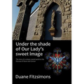 Under the shade of Our Lady's sweet image