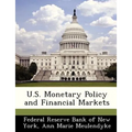 U.S. Monetary Policy and Financial Markets