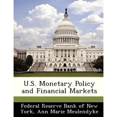 U.S. Monetary Policy and Financial Markets