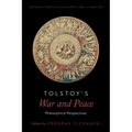 Tolstoy's War and Peace: Philosophical Perspectives