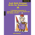 Aunt Ruth Grammar Drills for Excellence II Answer Key: A Workbook Companion to Aunt Ruth: The Queen of English and Her Reign of Error