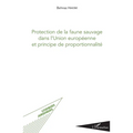 Protection de la faune sauvage dans l'Union européenne et principe de proportionnalité