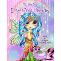 Sherri Baldy My-Besties Enchanted Unicorn Coloring Book