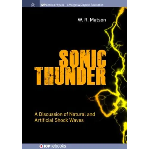 Sonic Thunder: A Discussion of Natural and Artificial Shock Waves
