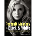 Portrait Mastery in Black & White: Learn the Signature Style of a Legendary Photographer