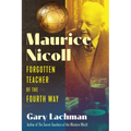 Maurice Nicoll: Forgotten Teacher of the Fourth Way
