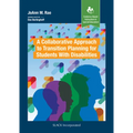 A Collaborative Approach to Transition Planning for Students With Disabilities