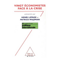 Twenty Economists Confront the Crisis / Vingt économistes face à la crise