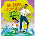 Mi Papá Y Su Olorosa Onda Expansiva