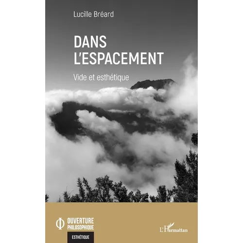 Dans l'espacement: Vide et esthétique