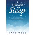 A Theology of Sleep: Trusting in the Lord When You Are Most Vulnerable