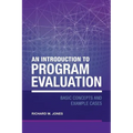 An Introduction to Program Evaluation: Basic Concepts and Example Cases