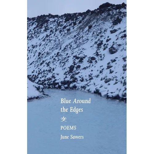 Blue Around the Edges: Poems