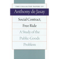 Social Contract, Free Ride: A Study of the Public-Goods Problem
