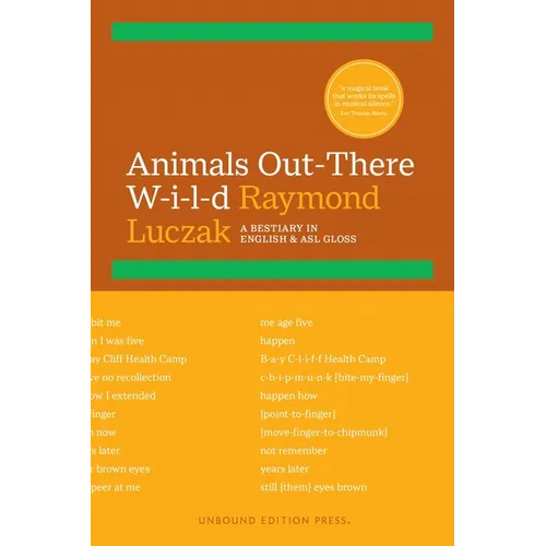 Animals Out-There W-I-L-D: A Bestiary in English & ASL Gloss