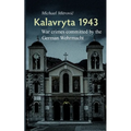 Kalavryta 1943: War crimes committed by the German Wehrmacht