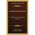 Sentimental Education: The Story Of A Young Man (1922)