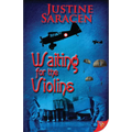 Waiting for the Violins