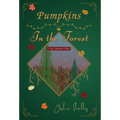 Pumpkins in the Forest