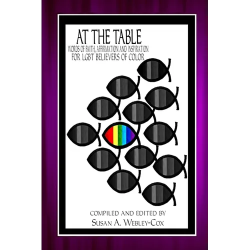 At the Table: Words of Faith, Affirmation and Inspiration for LGBT Believers of Color