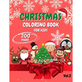 Christmas Coloring Book for Kids: Ages 4-8, 2-4 - 200 Pages - Fun Book for Kids - Coloring books