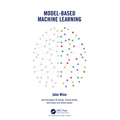 Model-Based Machine Learning