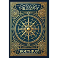 The Consolation of Philosophy (Collector's Edition) (Laminated Hardback with Jacket)